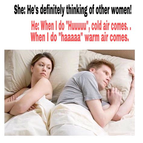 20 Times the “I Bet He’s Thinking About Other Women Memes  .